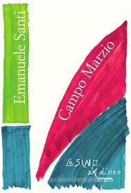 Ebook Campo Marzio di Emanuele Santi edito da L'Asino d'oro
