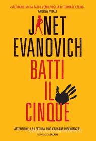 Ebook Batti il cinque di Janet Evanovich edito da Salani Editore