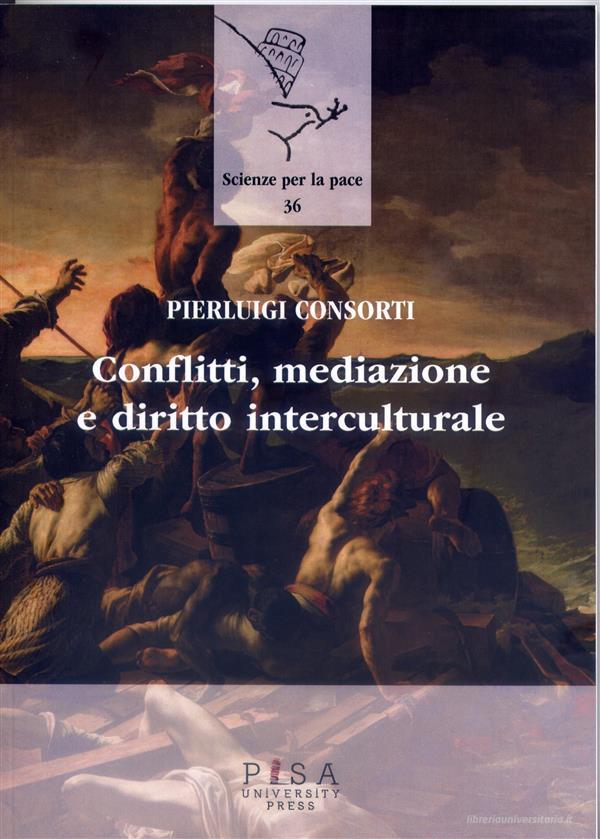 Ebook Conflitti, mediazione e diritto interculturale di Pierluigi Consorti edito da Pisa University Press Srl
