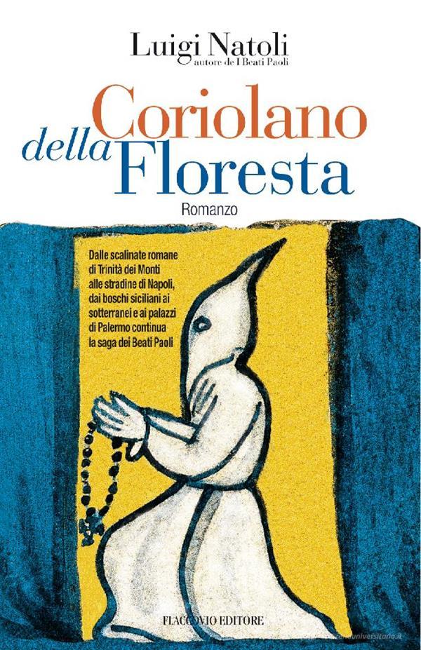 Ebook Coriolano della Floresta di Luigi Natoli edito da Flaccovio Editore