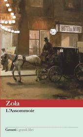 Ebook L' Assommoir di Emile Zola edito da Garzanti classici