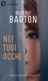 Ebook Nei tuoi occhi (eLit) di Beverly Barton edito da HarperCollins Italia
