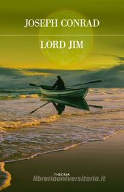 Ebook Lord Jim di Joseph Conrad edito da Edizioni Theoria