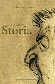 Ebook Storia di David D. Roberts edito da La scuola di Pitagora
