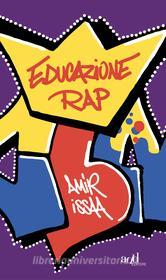 Ebook Educazione rap di Issaa Amir edito da ADD Editore