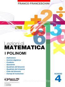 Ebook Lezioni di Matematica 4 - I Polinomi di Franco Franceschini edito da Youcanprint Self-Publishing