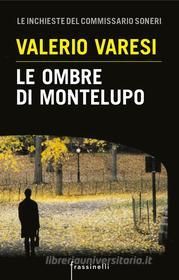 Ebook Le ombre di Montelupo di Varesi Valerio edito da Frassinelli