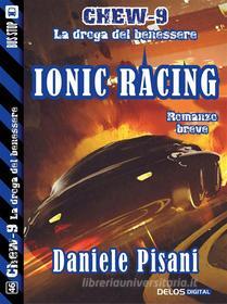 Ebook Ionic Racing di Daniele Pisani edito da Delos Digital