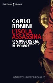 Ebook L'isola assassina di Carlo Bonini edito da Feltrinelli Editore