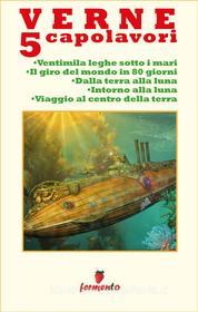 Ebook Verne 5 Capolavori di Jules Verne edito da Fermento
