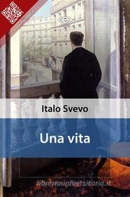 Ebook Una vita di Italo Svevo edito da E-text