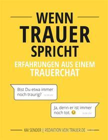 Ebook Wenn Trauer spricht di Kai Sender edito da Books on Demand