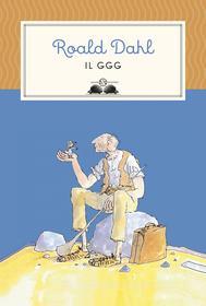 Ebook Il GGG di Roald Dahl edito da Salani Editore