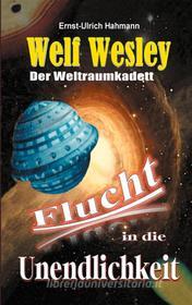 Ebook Welf Wesley - Der Weltraumkadett di Ernst-Ulrich Hahmann edito da Books on Demand