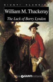 Ebook The Luck of Barry Lyndon di Thackeray William M. edito da Giunti