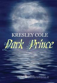 Ebook Dark Prince di Kresley Cole edito da Fanucci Editore