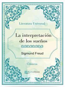 Ebook La interpretación de los sueños di Sigmund Freud edito da Sigmund Freud