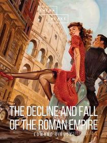 Ebook The Decline and Fall of the Roman Empire: Volume IV di Edward Gibbon edito da Sheba Blake Publishing