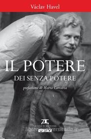 Ebook Il potere dei senza potere di Václav Havel edito da Itaca