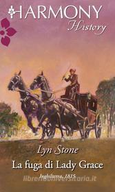Ebook La fuga di lady grace di Lyn Stone edito da HarperCollins Italia
