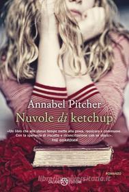 Ebook Nuvole di ketchup di Annabel Pitcher edito da Salani Editore
