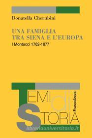 Ebook Una famiglia tra Siena e l'Europa di Donatella Cherubini edito da Franco Angeli Edizioni