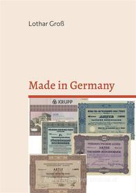 Ebook Made in Germany di Lothar Groß edito da Books on Demand