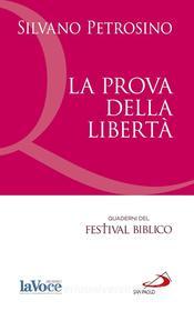 Ebook La prova della libertà. di Petrosino Silvano edito da San Paolo Edizioni