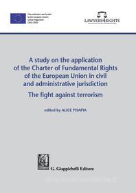 Ebook A study on the application of the Charter of Fundamental Rights of European Union in criminal jurisdiction - e-Book edito da Giappichelli Editore