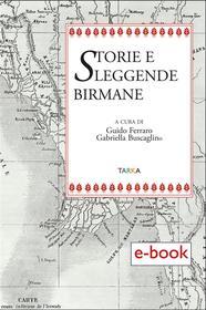 Ebook Storie e leggende birmane di Guido Ferraro, Gabriella Buscaglino edito da TARKA
