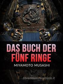 Ebook Das Buch der Fünf Ringe (Übersetzt) di Miyamoto Musashi edito da Stargatebook