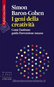 Ebook I Geni della creatività di Simon Baron-Cohen edito da Raffaello Cortina Editore