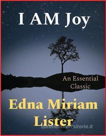 Ebook I AM Joy di Edna Miriam Lister edito da Andura Publishing