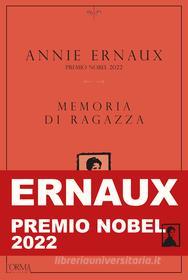 Ebook Memoria di ragazza di Ernaux Annie edito da L'orma editore