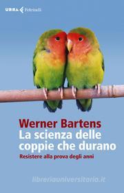 Ebook La scienza delle coppie che durano di Werner Bartens edito da Feltrinelli Editore