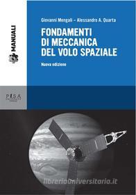 Ebook Fondamenti di meccanica del volo spaziale di Giovanni Mengali, Alessandro A. Quarta edito da Pisa University Press Srl
