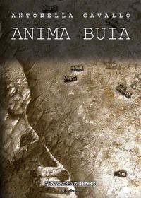 Ebook Anima buia di Antonella Cavallo edito da Sensoinverso Edizioni