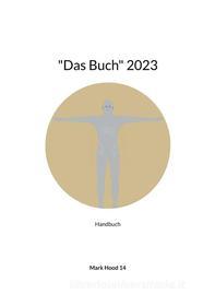 Ebook "Das Buch" 2023 di Mark Hood 14 edito da Books on Demand