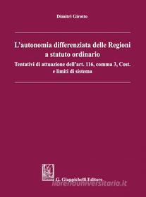 Ebook L'autonomia differenziata delle Regioni a statuto ordinario di Dimitri Girotto edito da Giappichelli Editore
