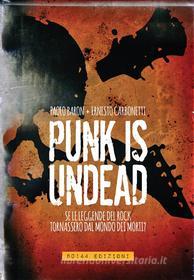 Ebook Punk is Undead Omnibus di paolo baron, ernesto carbonetti edito da 80144 Edizioni