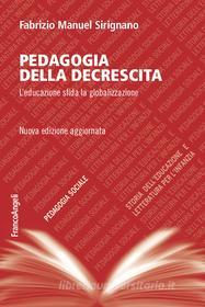 Ebook Pedagogia della decrescita di Fabrizio Manuel Sirignano edito da Franco Angeli Edizioni