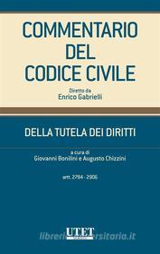 Ebook Commentario del Codice civile diretto da Enrico Gabrielli di Augusto Chizzini, Giovanni Bonilini (a cura di) edito da Utet Giuridica