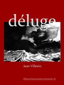 Ebook Déluge di Jean Villemin edito da Books on Demand