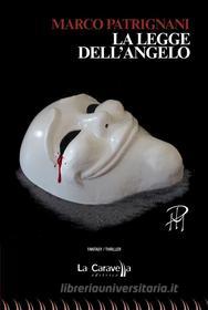 Libro Ebook La legge dell’angelo di Marco Patrignani di La Caravella