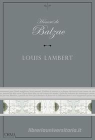 Ebook Louis Lambert di Balzac Honoré de edito da L'orma editore