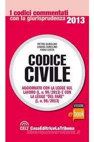 Ebook Codice civile commentato di Costa Fabio, Dubolino Chiara, Dubolino Pietro edito da Casa Editrice La Tribuna