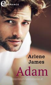 Ebook Adam (eLit) di Arlene James edito da HarperCollins Italia