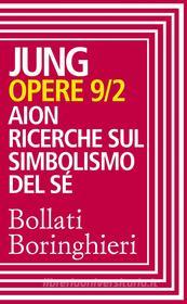 Ebook Opere vol. 9/2 di Carl Gustav Jung edito da Bollati Boringhieri