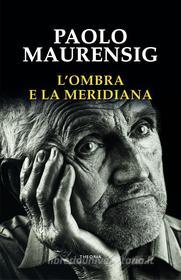 Ebook L'ombra e la meridiana di Paolo Maurensig edito da Edizioni Theoria New