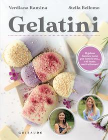 Ebook Gelatini di Verdiana Ramina, Stella Bellomo edito da Edizioni Gribaudo